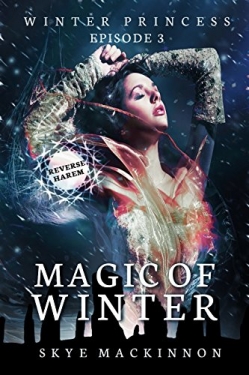Magic of Winter: Winter Princess Book 3First Edition