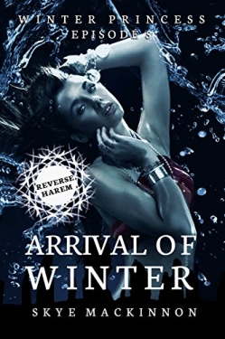 Arrival of Winter: Winter Princess Book 5First Edition