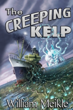 The Creeping KelpFirst Edition