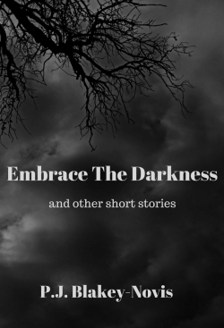 Embrace The Darkness and other short storiesFirst Edition
