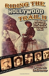 Riding the Hollywood Trail II