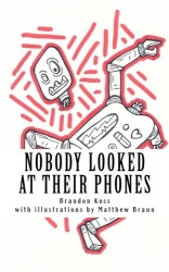 Nobody Looked At Their Phones